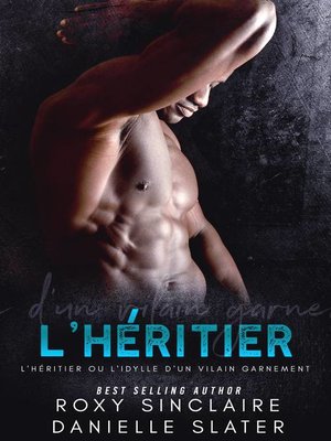 cover image of L'Héritier ou l'idylle d'un vilain garnement
